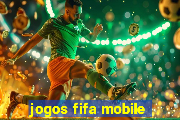 jogos fifa mobile